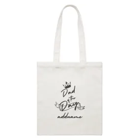 Birthday Typography Dad Of The Day Addname White Canvas Bag