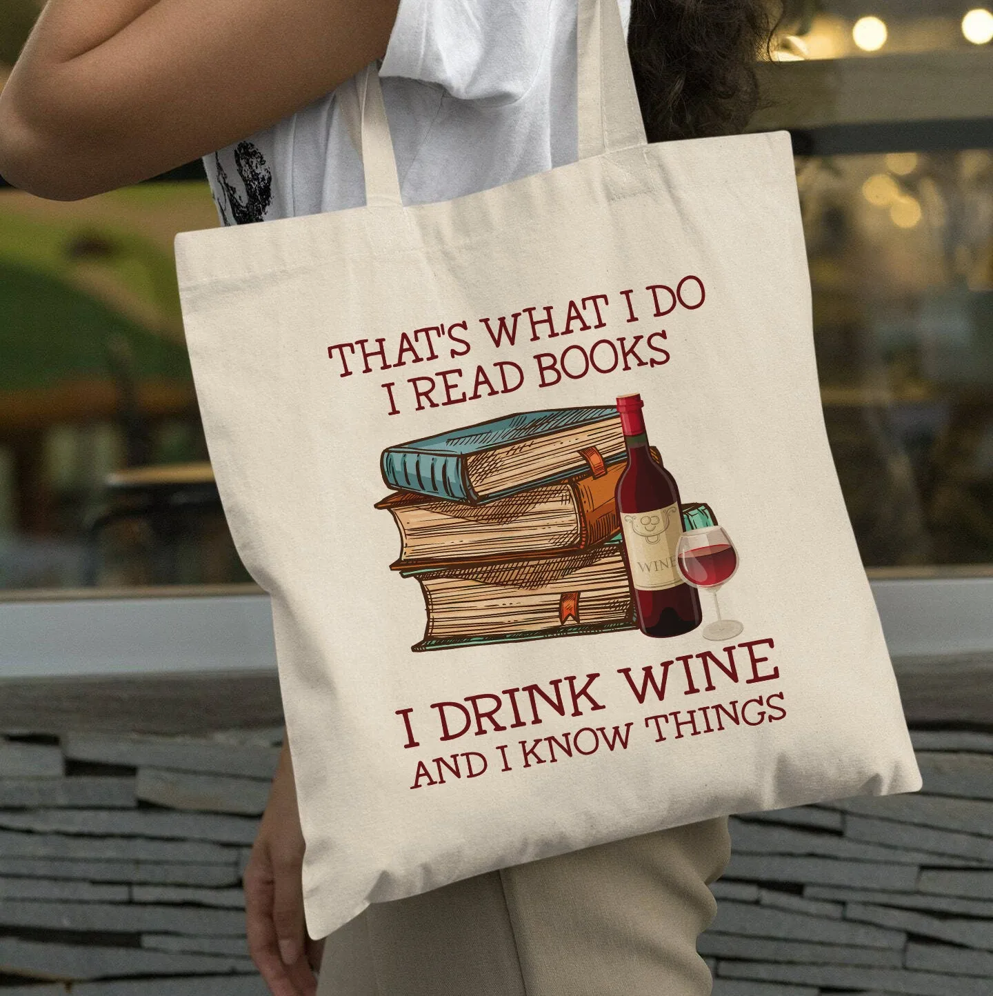 That's What I Do I Read Books I Drink Wine And I Know Things Book Lovers Gift TBW13